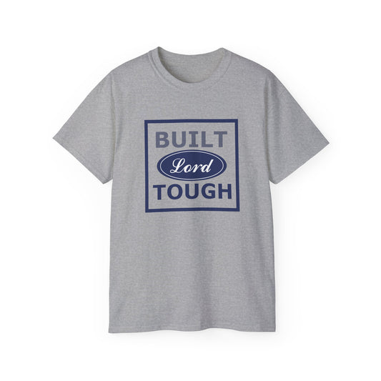 Built Lord Tough T-Shirt